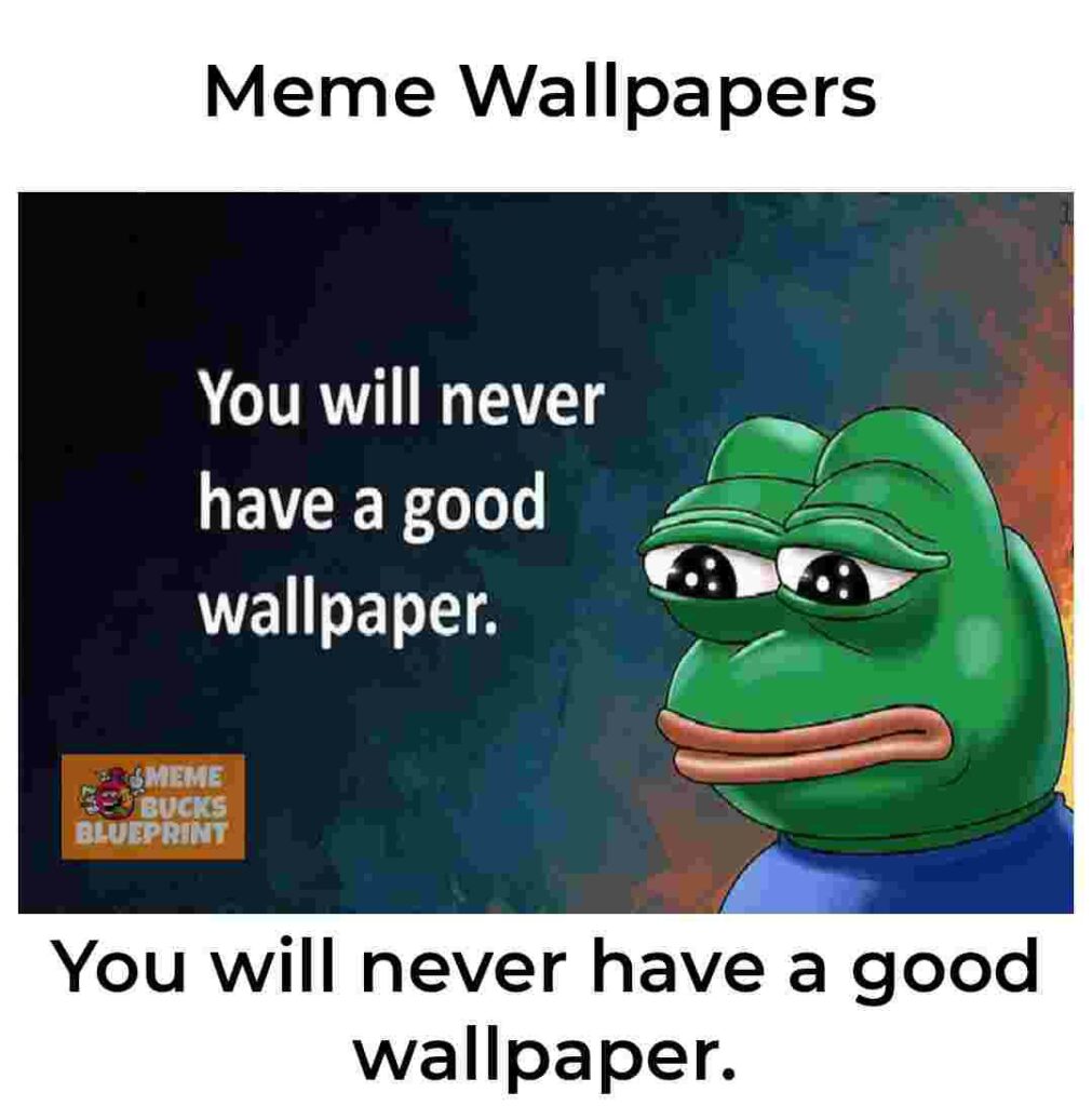 Meme Wallpaper: The Funniest Way to Style Your Screens